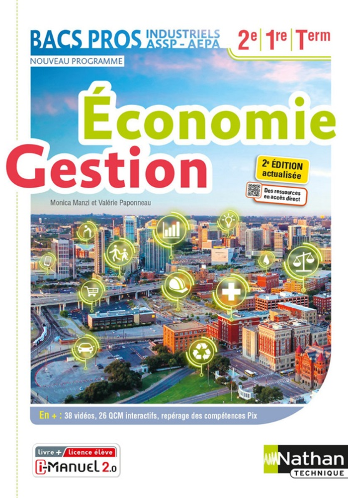 Economie-Gestion - 2de/1re/Tle Bacs Pros Industriels ASSP AEPA - Ed. 2021