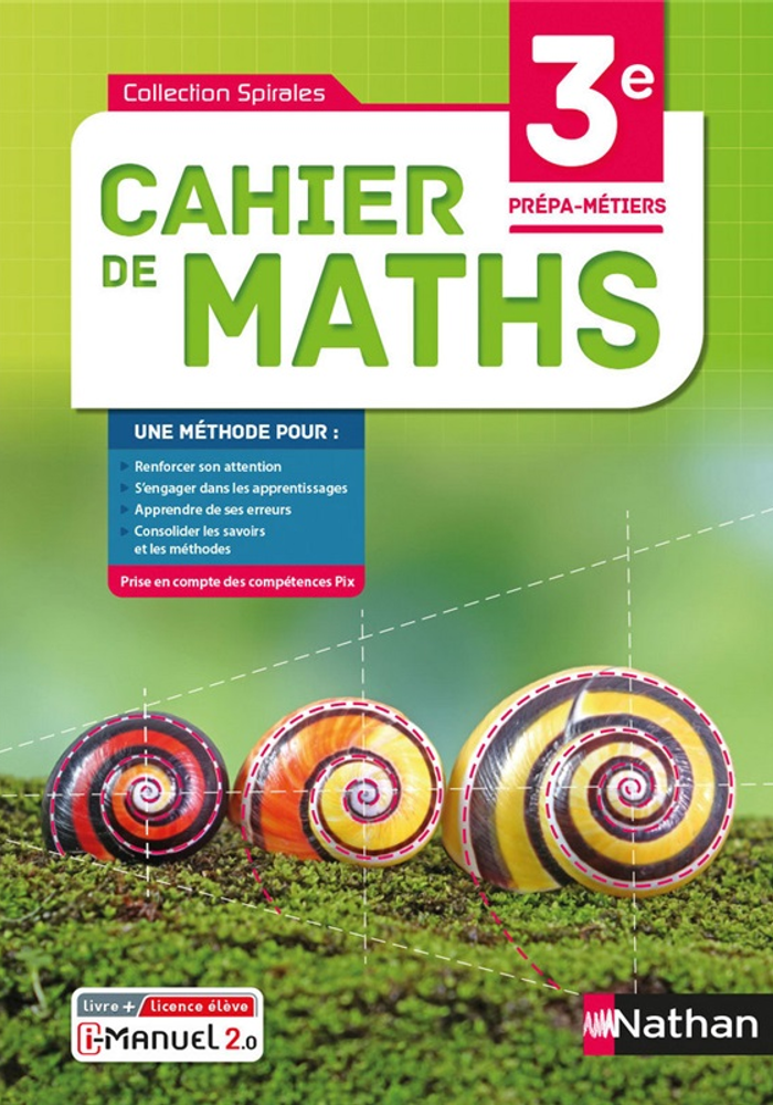 Cahier de Maths - 3e Prépa-Métiers - Coll. Spirales - Ed. 2021