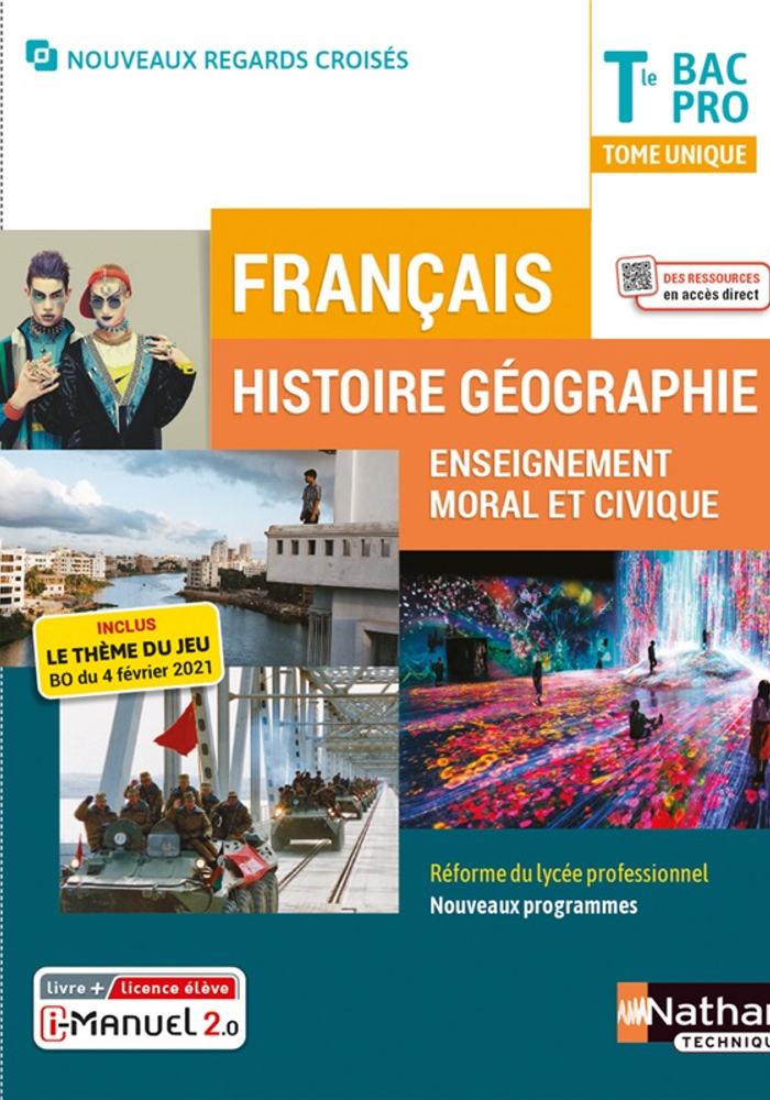 Français - Histoire-Géographie-EMC - Tome Unique - Tle Bac Pro - Coll. Nouveaux Regards Croisés - Ed. 2021