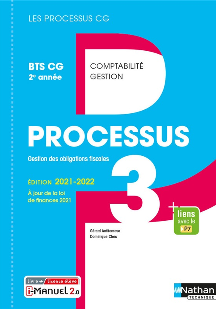 Processus 3 - Gestion de obligations fiscales - BTS CG 2e année - Coll. Les Processus CG - Ed. 2021