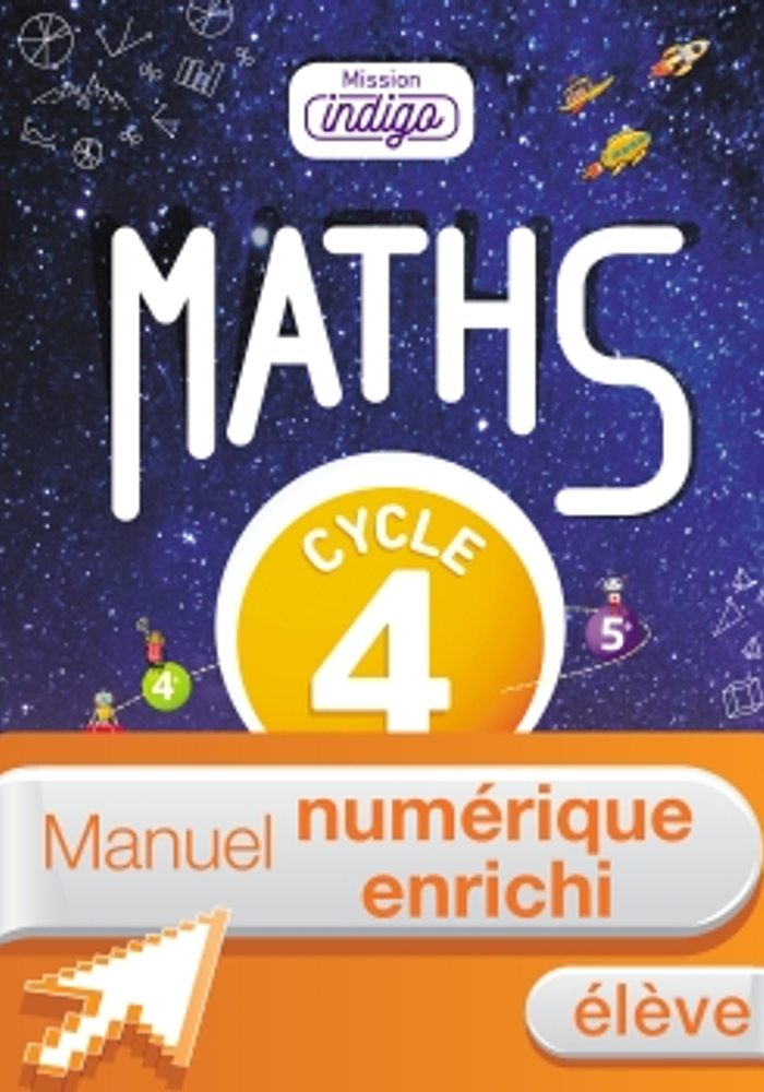 Manuel numérique Mission Indigo maths cycle 4 / 5e, 4e, 3e - Licence enrichie élève - éd. 2017