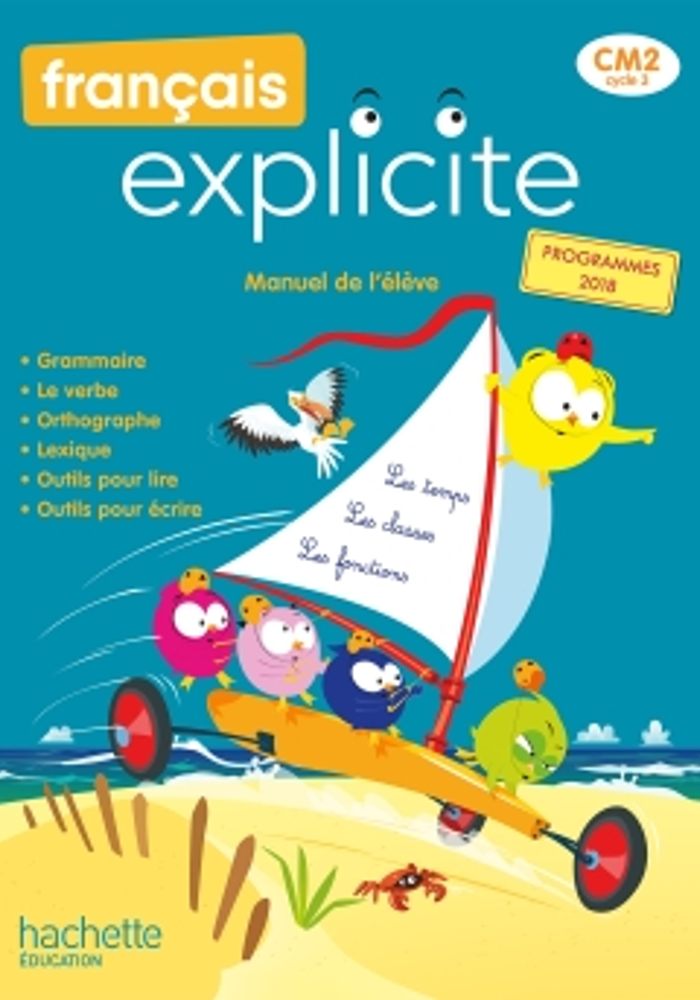 Français Explicite CM2 - Livre de l'élève - Ed. 2021