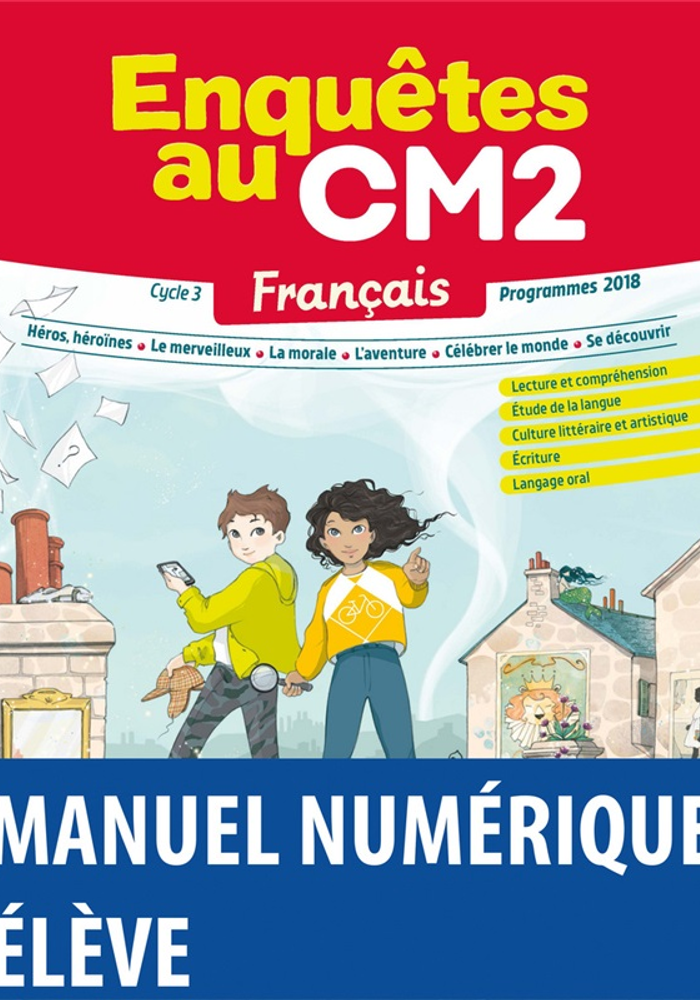Enquêtes au CM2 - Français - 2021 - Manuel numérique