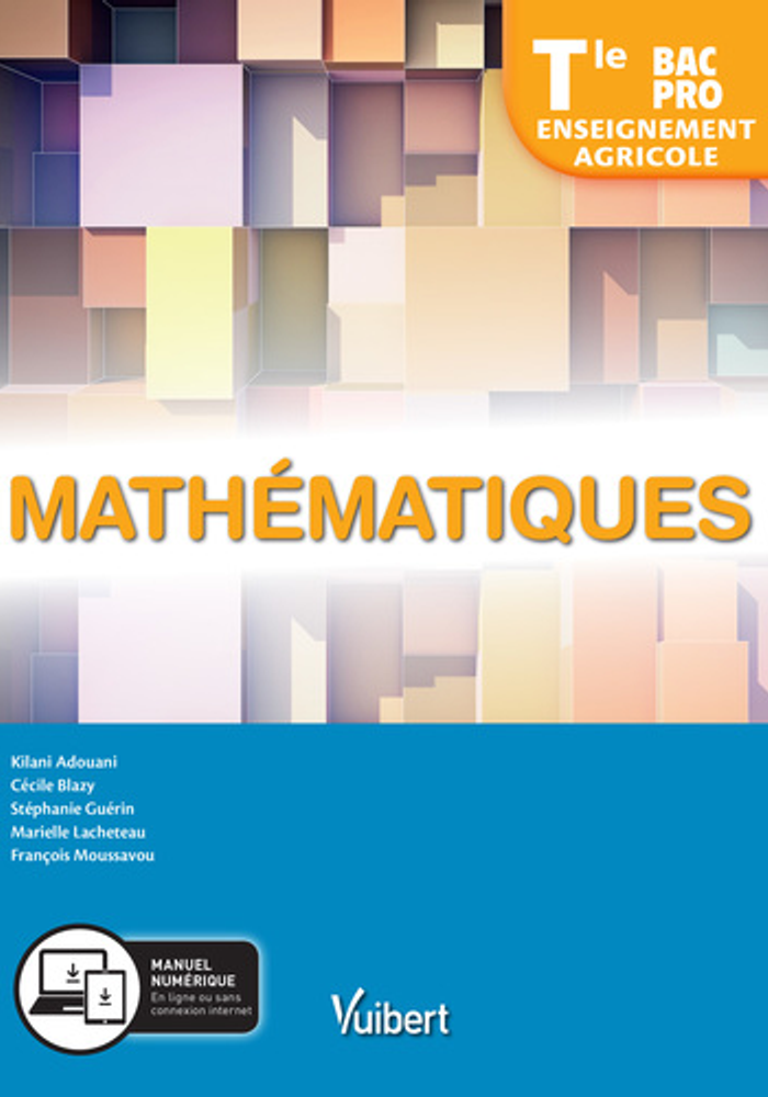 Mathématiques Tle Bac Pro Enseignement Agricole (2019) - LIB manuel numérique élève